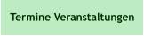 Termine Veranstaltungen